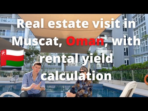 Real estate visit in Muscat, Oman, with rental yield calculation