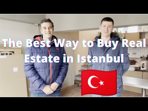 The best way to buy Real Estate in Istanbul, Turkey