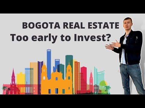 Real Estate investment in BOGOTA Colombia - too early to invest?