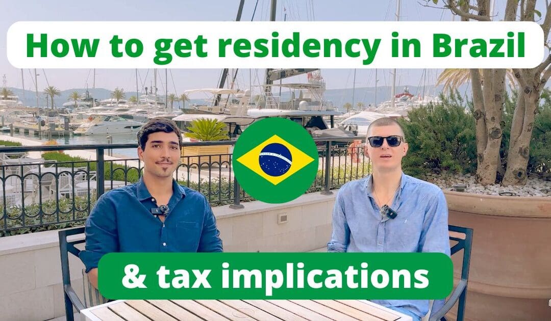 How to get residency in Brazil & and taxes in Brazil