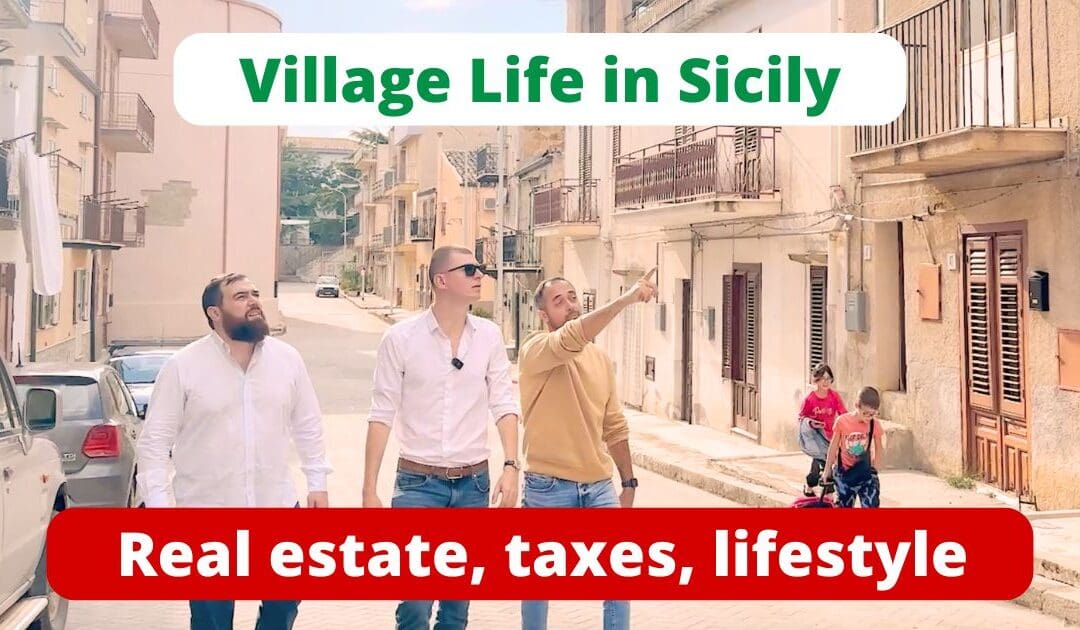 Village life in Sicily – the case for real estate, taxes and lifestyle